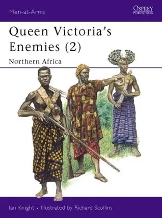 Queen Victoria's Enemies (2): Northern Africa