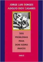 Seis problemas para don Isidoro Parodi