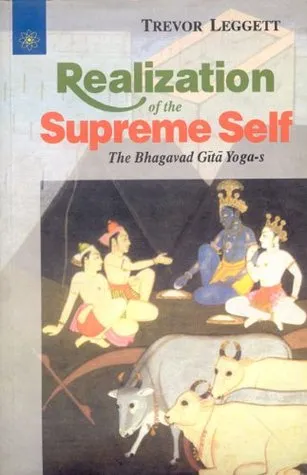 Realization of the Supreme Self: The Bhagavad Gita Yoga-s