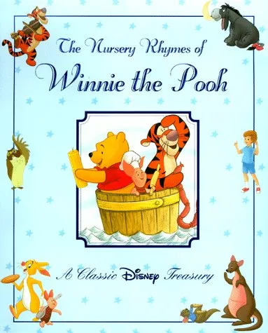 The Nursery Rhymes of Winnie the Pooh: A Classic Disney Treasury