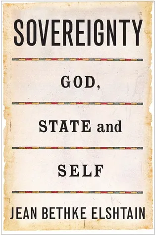 Sovereignty: God, State and Self