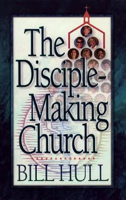 The Disciple-Making Church