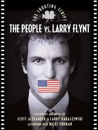 The People vs. Larry Flynt: The Shooting Script