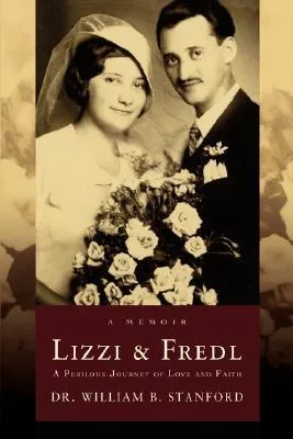 Lizzi & Fredl: A Perilous Journey of Love and Faith