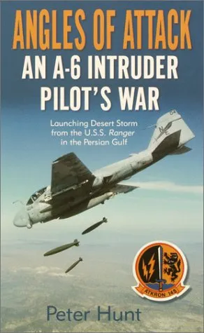 Angles of Attack: An A-6 Intruder Pilot