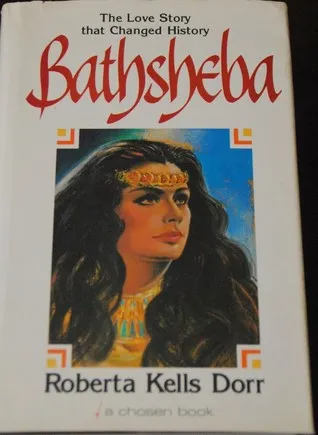 Bathsheba: The love story that changed history