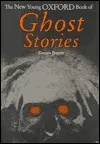 The New Young Oxford Book of Ghost Stories