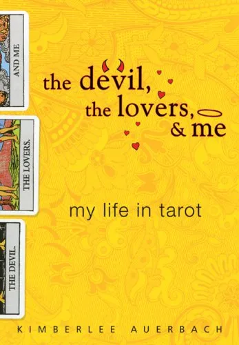 The Devil, the Lovers, and Me: My Life in Tarot