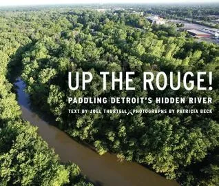 Up the Rouge!: Paddling Detroit