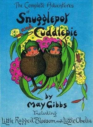 The Complete Adventures of Snugglepot and Cuddlepie