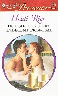 Hot-Shot Tycoon, Indecent Proposal