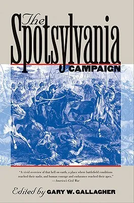 The Spotsylvania Campaign