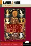 The Six Wives of Henry VIII