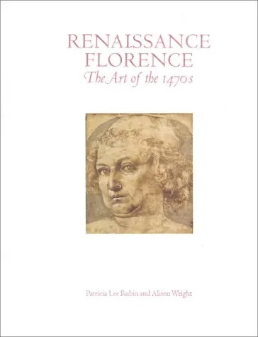 Renaissance Florence: The Art of the 1470s