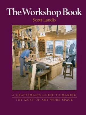 The Workshop Book: A Craftsman