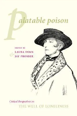 Palatable Poison: Critical Perspectives on the Well of Loneliness