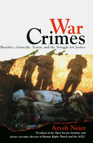 War Crimes:: Brutality, Genocide, Terror, and the Struggle for Justice