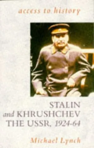 Stalin And Khrushchev: The Ussr 1924 64