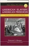 American Slavery, American Freedom