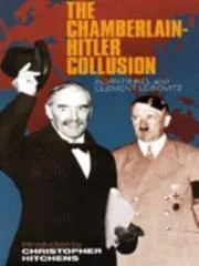 The Chamberlain-Hitler Collusion