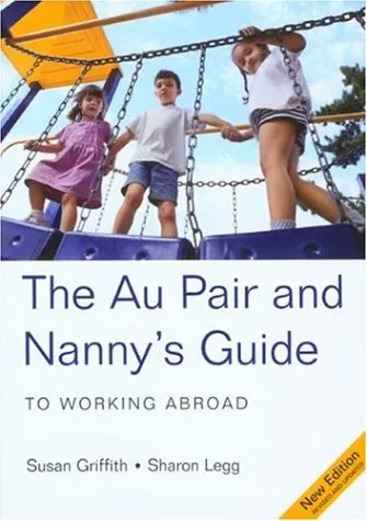 The Au Pair & Nanny's Guide to Working Abroad, 5th