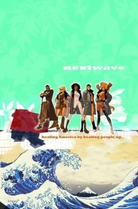 NextWave: Agents of H.A.T.E., Volume 1: This is What They Want