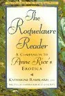 The Roquelaure Reader: A Companion to Anne Rice