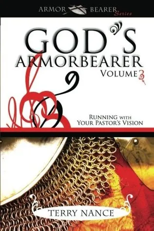 God's Armorbearer: Running with Your Pastor's Vision