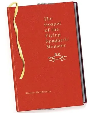 The Gospel of the Flying Spaghetti Monster