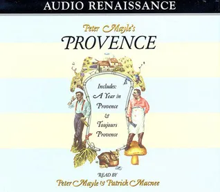 Peter Mayle's Provence: Included A Year In Provence and Toujours Provence