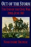 Out of the Storm: The End of the Civil War