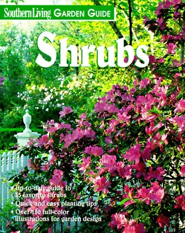 Shrubs (Southern Living Garden Guide)