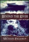 Beyond the River