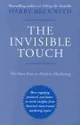 The Invisible Touch: The Four Keys To Modern Marketing