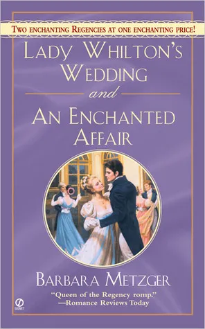 Lady Whilton's Wedding and an Enchanted Affair