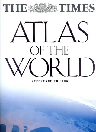 The Times Atlas Of The World: Reference Edition