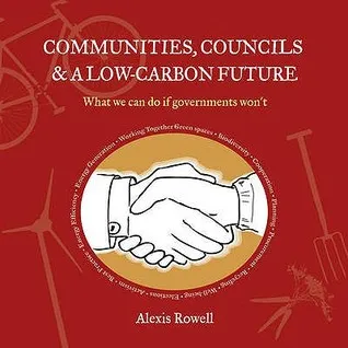 Communities, Councils & Climate Change: What We Can Do If the Government Won't