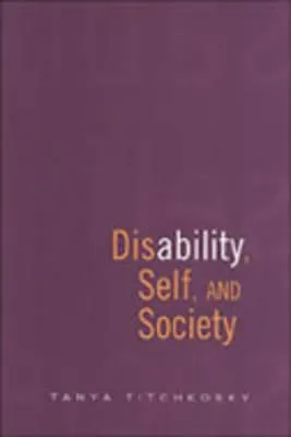 Disability, Self, and Society