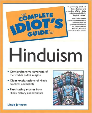 The Complete Idiot's Guide to Hinduism