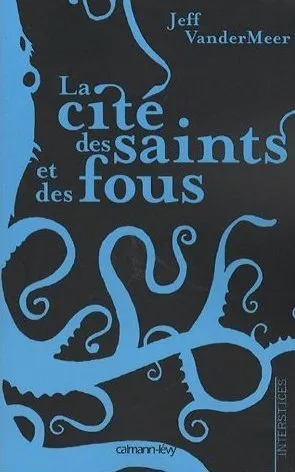 La cité des saints et des fous