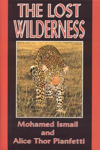 The Lost Wilderness: Tales of East Africa