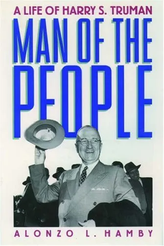 Man of the People: A Life of Harry S. Truman