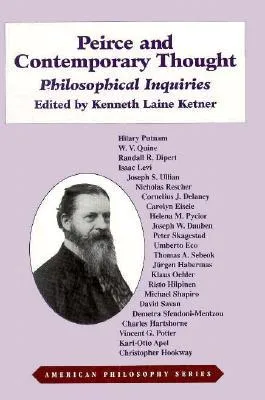 Peirce and Contemporary Thought: Philosophical Inquiries