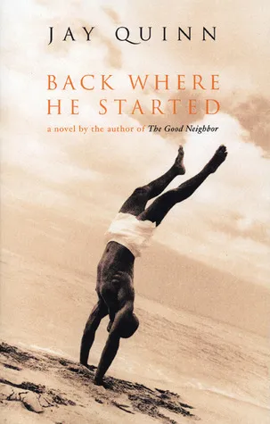 Back Where He Started: A Novel