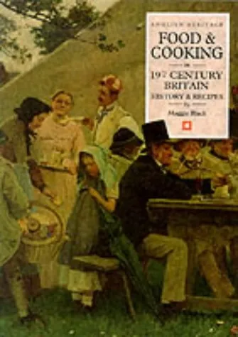 Food and Cooking in Nineteenth-Century Britain: History and Recipes