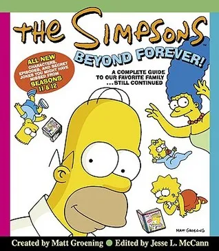 Simpsons: Beyond Forever!: A Complete Guide To Our Favorite Family...Still Continued