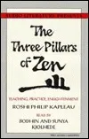 The Three Pillars of Zen: Teaching, Practice, Enlightenment