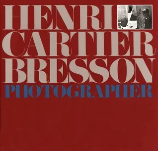 Henri Cartier-Bresson: Photographer