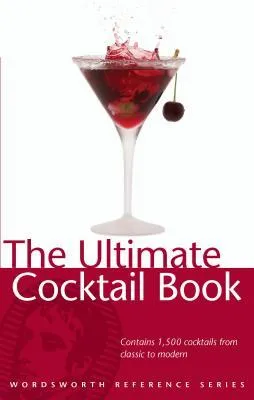 The Ultimate Cocktail Book