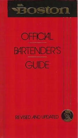 Mr. Boston: Official Bertender's & Party Guide